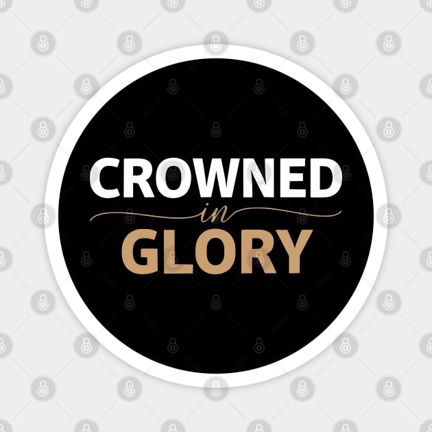 Crowned In Glory - Regal Self-Affirmation and Strength Design Magnet by UrbanLifeApparel